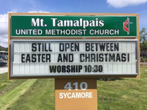 Sign Text: Still open between Easter and Christmas! Worship 10:30am