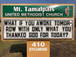 Sign Text: What if you awoke tomorrow with only what you thanked God for today?